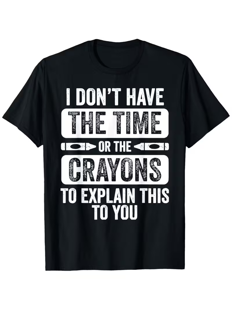 Street Fashion Quotes - เสื้อยืดลายกราฟิกข้อความตลก ยูนิเซ็กส์ ฉันไม่มีเวลา เสื้อยืดพิมพ์ลายคำคมตลก ทรงโอเวอร์ไซส์ ใส่สบาย
